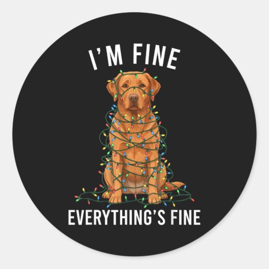 Labrador Retriever Christmas I'm Fine Everything I Ronde Sticker (Voorkant)