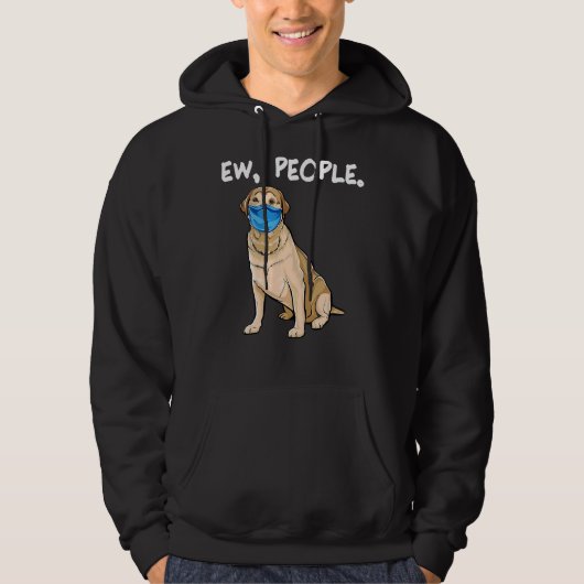 Labrador Retriever Ew People Dog Hoodie (Voorkant)