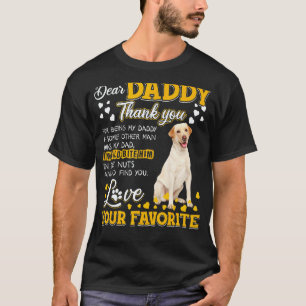 Labrador Retriever Lieve Papa Bedankt Voor Het Zij T-shirt