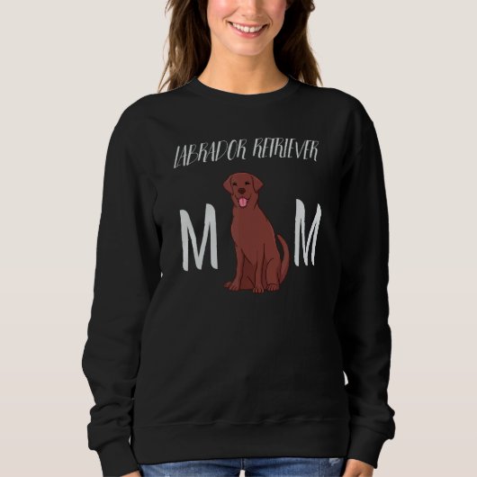 Labrador Retriever Mum Lab Mama Labrador Retrieve Trui (Voorkant)