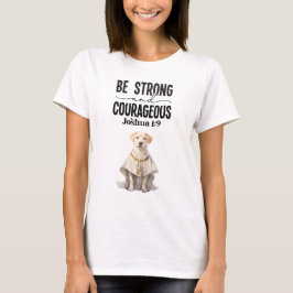 Labrador Retriever Priester Wees sterk en moedig T-shirt