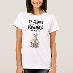Labrador Retriever Priester Wees sterk en moedig T-shirt