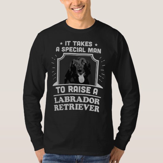 Labrador Retriever Special Man Dog Owner T-shirt (Voorkant)