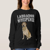 Labrador Retriever Wisperer  Dog Trui (Voorkant)
