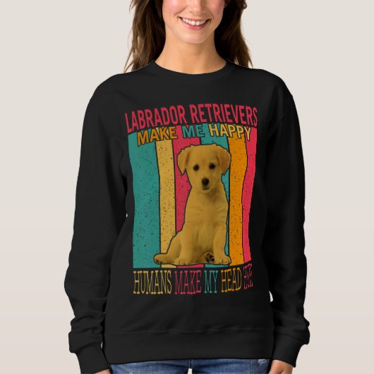 Labrador Retrievers make Happy Humans make Head Hu Trui (Voorkant)