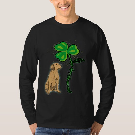 Labrador Shamrock St Patricks Day You Are My Lucky T-shirt (Voorkant)