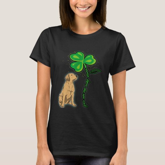 Labrador Shamrock St Patricks Day You Are My Lucky T-shirt (Voorkant)