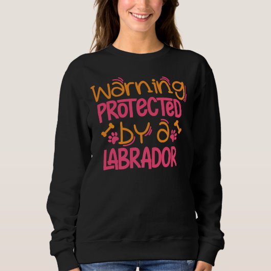 Labrador Warning Lab Dog Labrador mama Trui (Voorkant)
