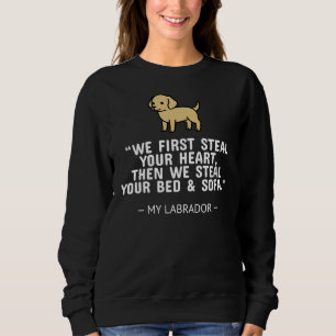 Labrador we sturen je hart eerst en dan sturen we  trui