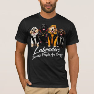 Labradors Omdat Mensen Enge Halloween Honden Zijn T-shirt