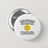 Lach als je van iemand houdt met dyslexie ronde button 5,7 cm (Voorkant /achterkant)