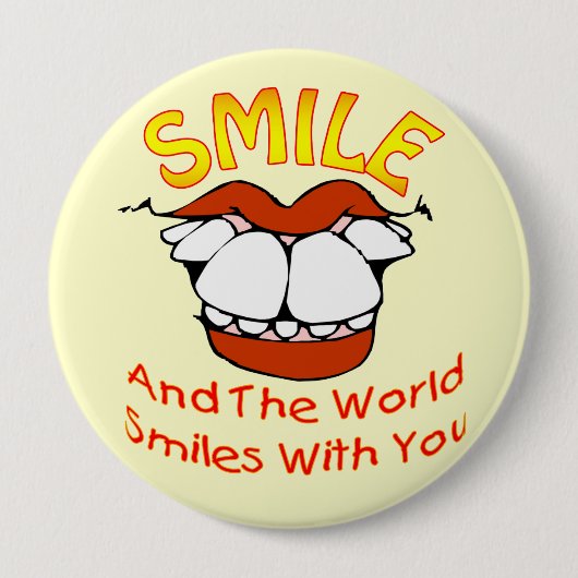 Lach en de wereld glimlacht met jou ronde button 4,0 cm (Voorkant)