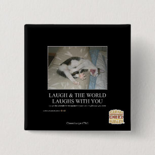 Lach en de wereld lachen met jou vierkante button 5,1 cm