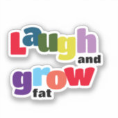 Lach en kweek vet motivatie kleurrijk sticker (Voorkant)