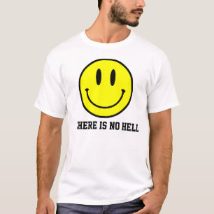 Lach: Er is geen hel T-shirt