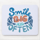 Lach Grote lach Vaak: hartverwarmende boodschap Muismat (Voorkant)