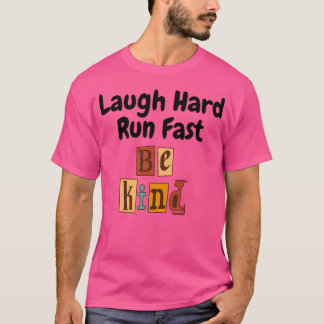 Lach hard Run snel T-shirt