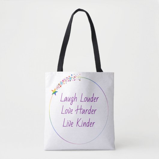 Lach hardop, hou van hard, leef vriendelijke trots tote bag (Voorkant)