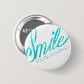 Lach je bent geweldig ronde button 5,7 cm (Voorkant /achterkant)