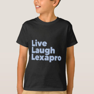 Lach Lexapro Geestelijke Gezondheid Zelfmoord Bewu T-shirt