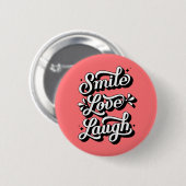 Lach. Liefde. Laugh. / Button Pin (Voorkant /achterkant)