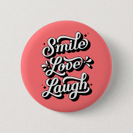 Lach. Liefde. Laugh. / Button Pin