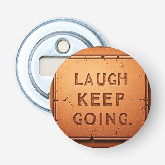 Lach maar door button flesopener (Voorkant)