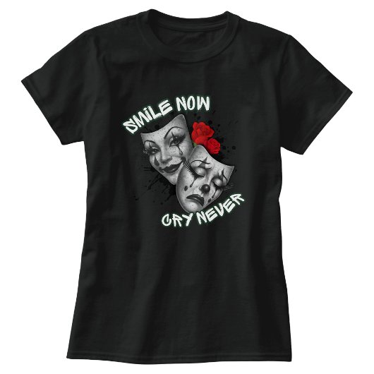 Lach nu, huil nooit T-shirt
