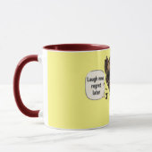 Lach Nu, Later Berouw | Grappige Koffie Mok (Links)