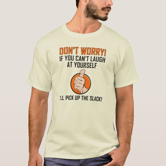 Lach Om Jezelf Grappige Tshirt (Voorkant)