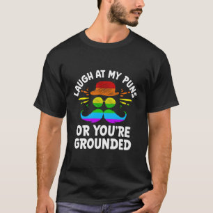 Lach om mijn woordspelingen of je geaarde vader gr t-shirt