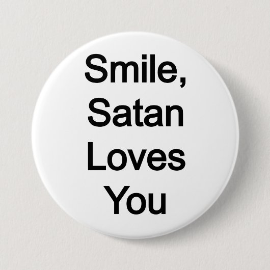 Lach, Satan houdt van je Ronde Button 7,6 Cm (Voorkant)