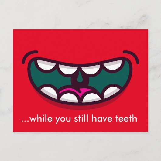 Lach terwijl je nog steeds tanden hebt briefkaart (Voorkant)
