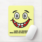 Lach terwijl je nog tanden hebt muismat (Met muis)