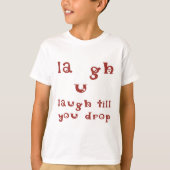 Lach tot je valt t-shirt (Voorkant)