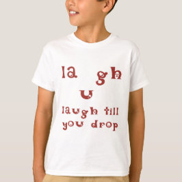 Lach tot je valt t-shirt