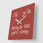 Lach tot je valt vierkante klok (Hoek)