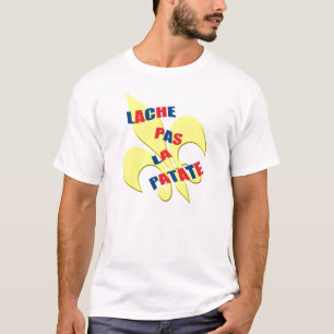 "Lache pas la patate" (geef niet op) Frans T-shirt