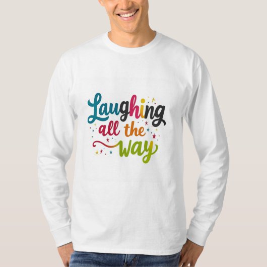 Lachen de hele weg - Levendig en speels Sleeve T-shirt (Voorkant)