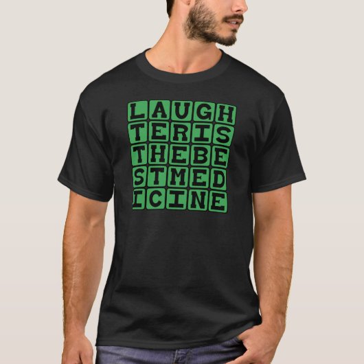 Lachen Is De Beste Medicijn T-shirt (Voorkant)