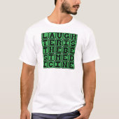 Lachen Is De Beste Medicijn T-shirt (Voorkant)