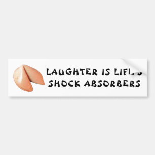 Lachen is de gelukskoekje van Life's Shock Absorbe Bumpersticker