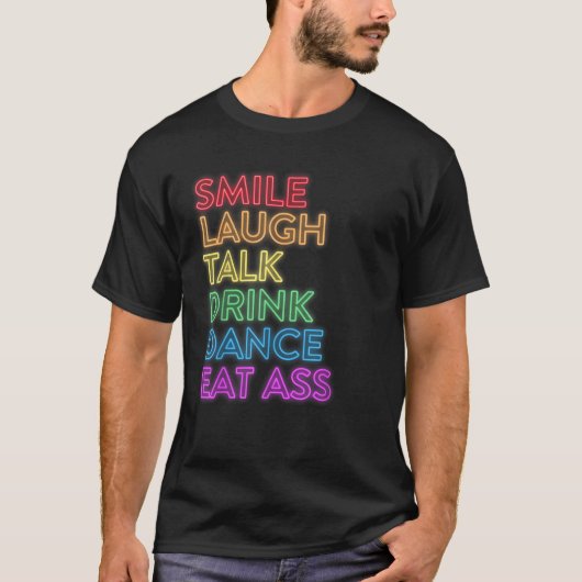 Lachen Lach Talk Drink Dans LGBT Pride T Shirt (Voorkant)