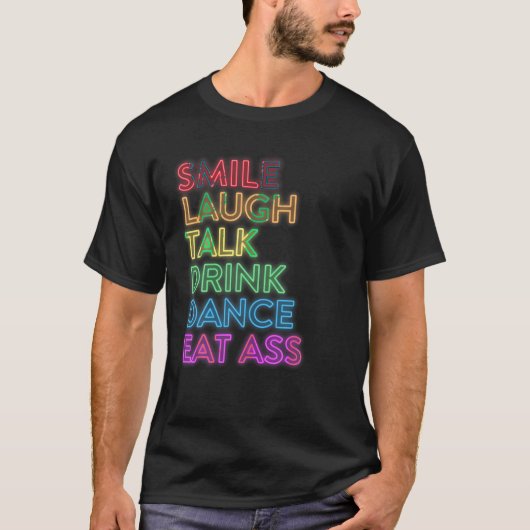 Lachen Lach Talk Drink Dans LGBT Pride T Shirt (Voorkant)