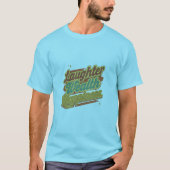 Lachen rijkdom geluk t-shirt (Voorkant)