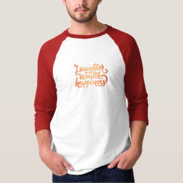 Lachen rijkdom geluk t-shirt
