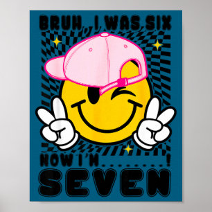 Lachend gezicht 7e verjaardag was 6 7 geruit bruh poster