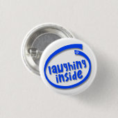 Lachend van binnen ronde button 3,2 cm (Voorkant /achterkant)