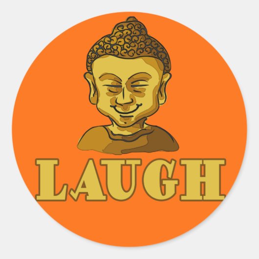 Lachende Boeddha met Tekst LAUGH T - shirts en ges Ronde Sticker (Voorkant)