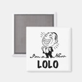 Lachende nieuwe Lolo T-shirts en geschenken Magneet (Voorkant / Achterkant)